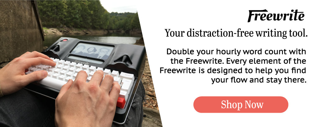 Freewrite - Your Distraction-free Writing Tool