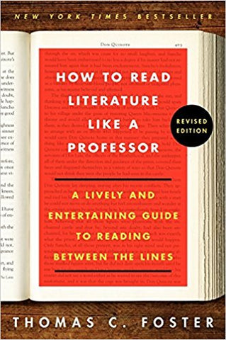 How To Read Literature Like a Professor Thomas Foster